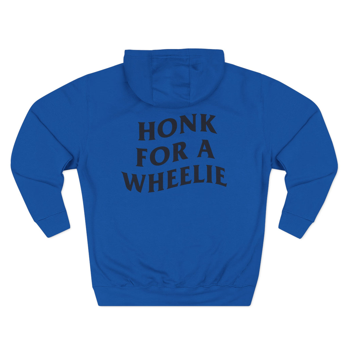 (280 GSM) HONK FOR WHEELIE HOODIE