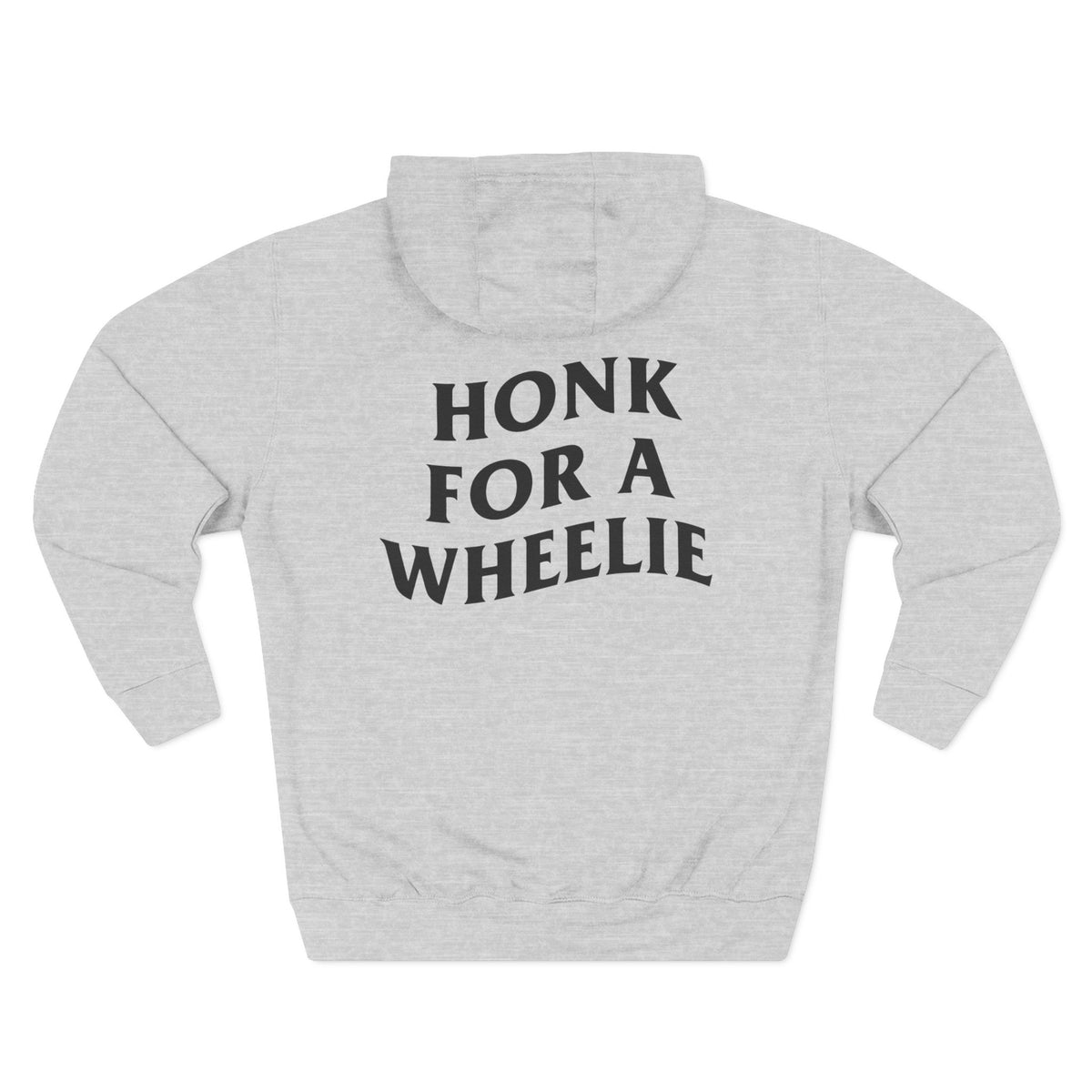 (280 GSM) HONK FOR WHEELIE HOODIE
