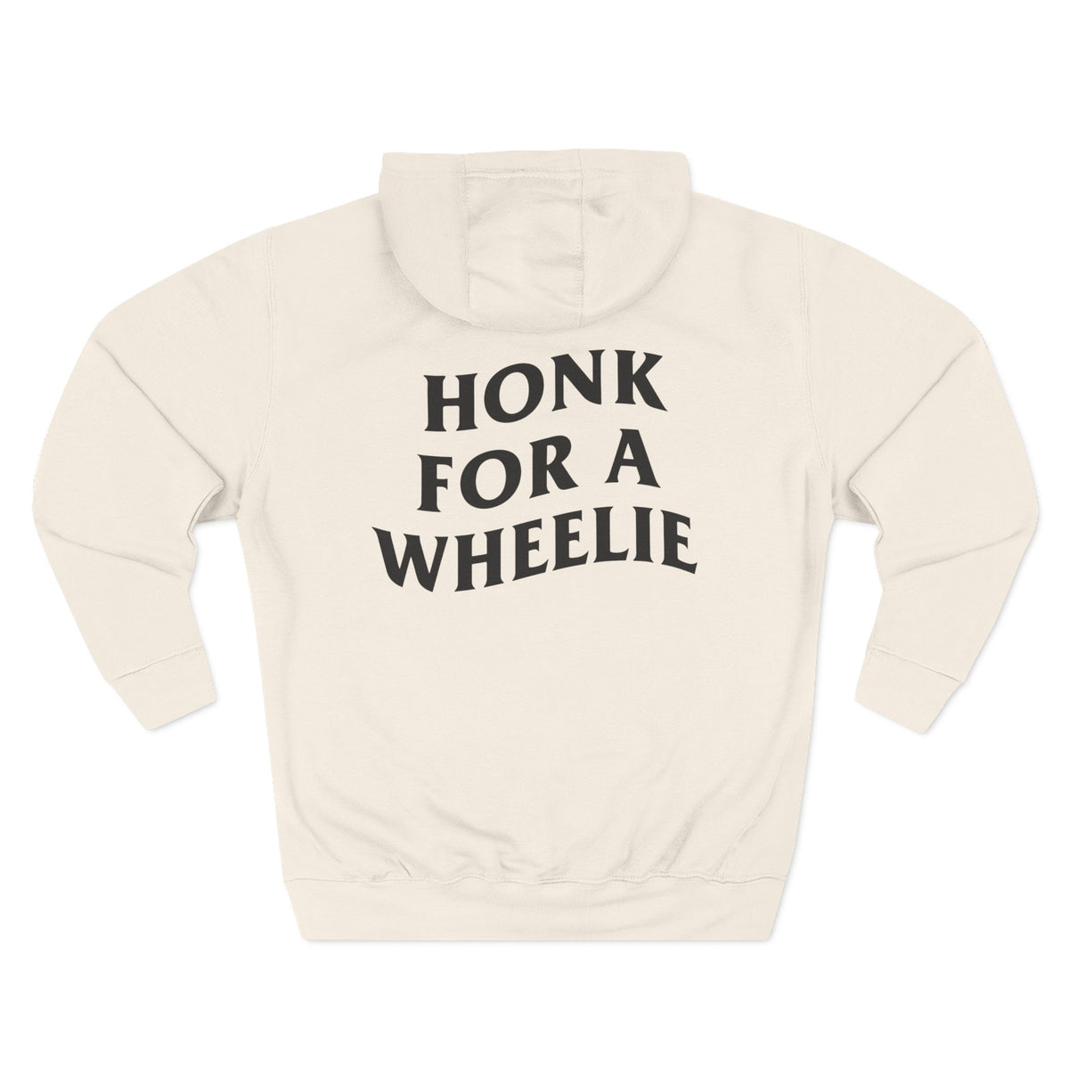 (280 GSM) HONK FOR WHEELIE HOODIE