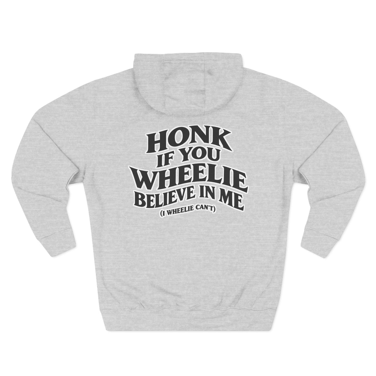 ( 280 GSM) I WHEELIE CANT!