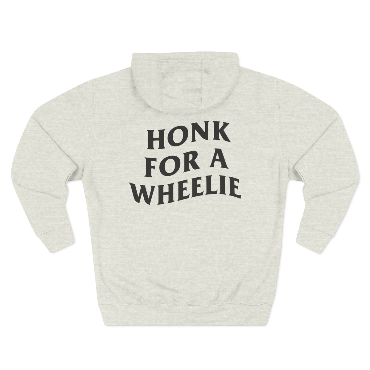 (280 GSM) HONK FOR WHEELIE HOODIE