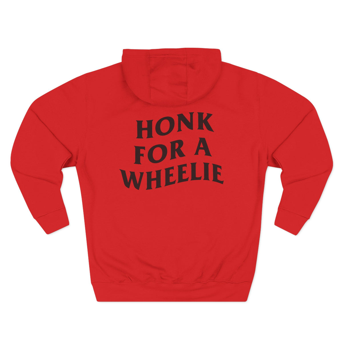 (280 GSM) HONK FOR WHEELIE HOODIE