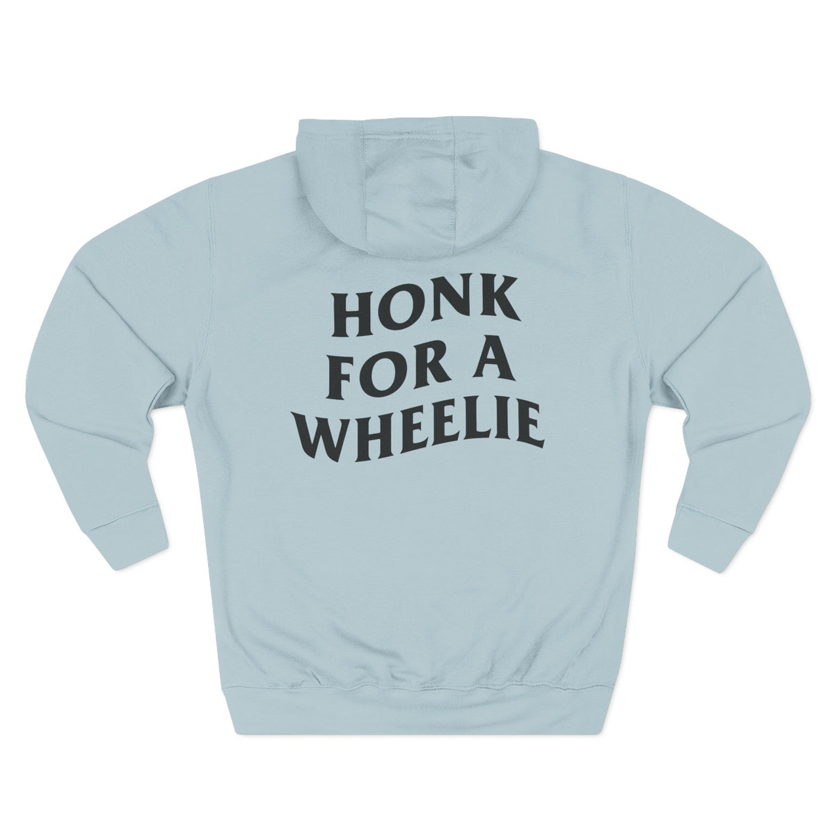 (280 GSM) HONK FOR WHEELIE HOODIE