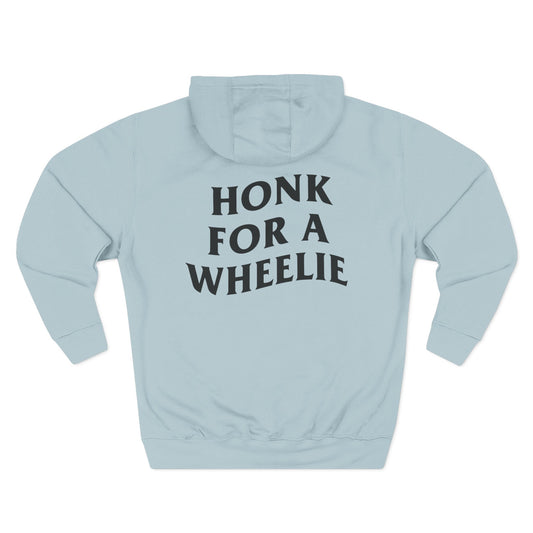 (280 GSM) HONK FOR WHEELIE HOODIE